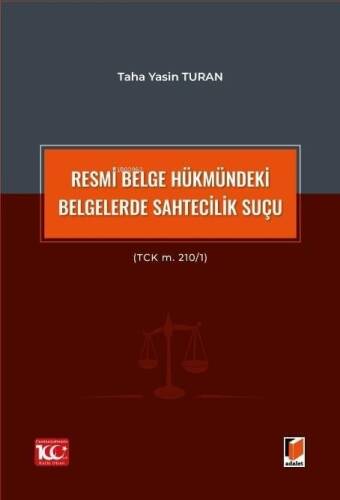 Resmi Belge Hükmündeki Belgelerde Sahtecilik Suçu (TCK m. 210/1) - 1