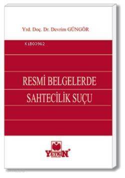 Resmi Belgelerde Sahtecilik Suçu - 1