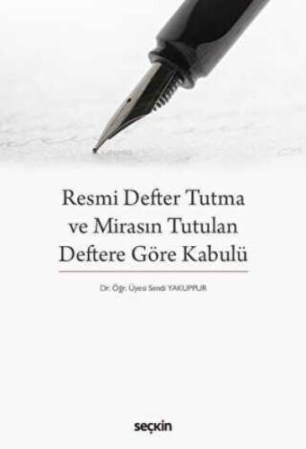 Resmi Defter Tutma ve Mirasın Tutulan Deftere Göre Kabulü - 1