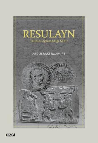 Resulayn - Talihin Uğramadığı Şehir - 1