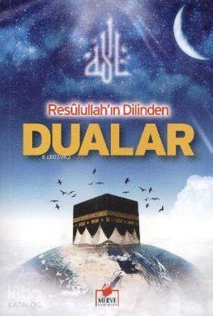 Resulullah'ın Dilinden Dualar - 1