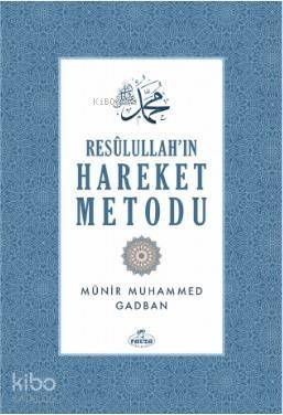 Resulullah'ın Hareket Metodu - 1