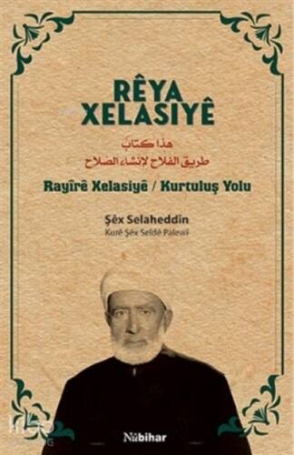 Reya Xelasiye;Rayire Xelasiye - Kurtuluş Yolu - 1