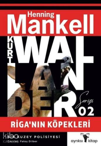 Riga’nın Köpekleri;Kurt Wallander Serisi 2 - Bir Kuzey Polisiyesi - 1