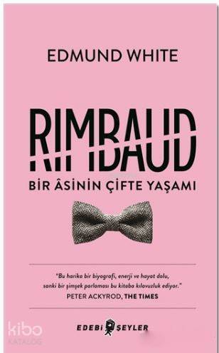 Rimbaud : Bir Asinin Çifte Yaşamı - 1