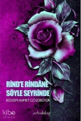 Rind'e Rindane Söyle Seyrinde - 1