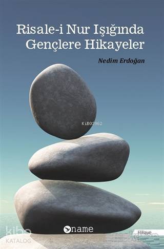 Risale-i Nur Işığında Gençlere Hikayeler - 1