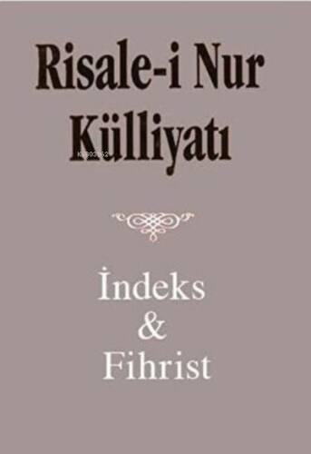 Risale i Nur Külliyatı;İndeks ve Fihristi - 1