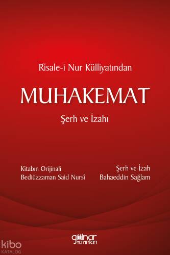 Risale-i Nur Külliyatından Muhakemat Şerh ve İzahı - 1