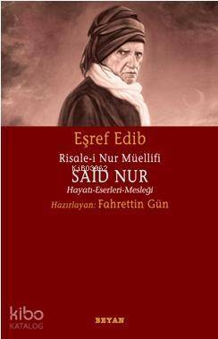 Risale-i Nur Müellifi Said Nur; Hayatı - Eserleri - Mesleği - 1