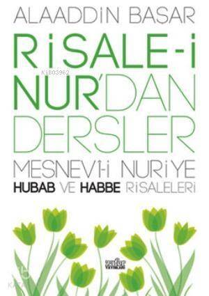 Risale-i Nur'dan Dersler Hubab ve Habbe - 1