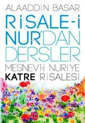 Risale-i Nur'dan Dersler - Mesnevi-i Nuriye Katre Risalesi - 1