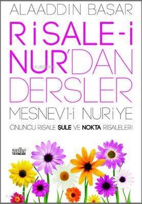 Risale-i Nur'dan Dersler Şule ve Nokta Risaleleri - 1