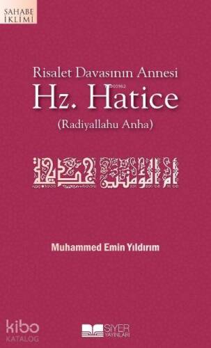 Risalet Davasının Annesi Hz.Hatice - 1