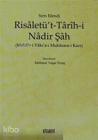 Risaletü't - Tarih-i Nadir Şah; Makale-i Vakı'a-ı Muhasara-i Kars - 1