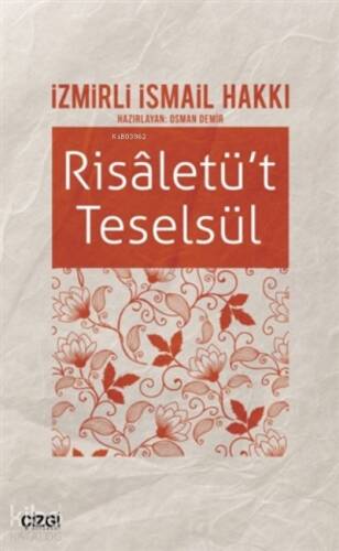 Risaletü't Teselsül;İzmirli İsmail Hakkı - 1