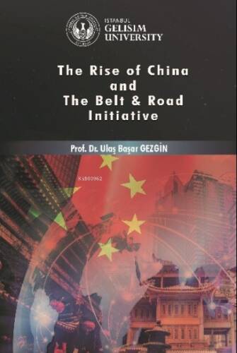 Rise of China and The Belt & Road Initiative - 1