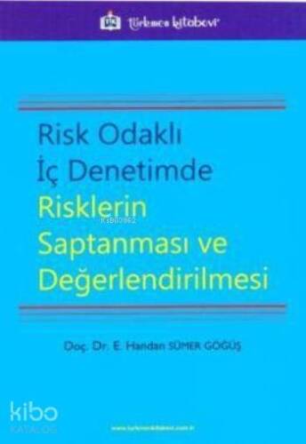 Risk Odaklı İç Denetimde Risklerin Saptanması ve Değerlendirilmesi - 1