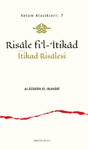 Risâle fi’l-‘İtikâd;İtikad Risâlesi - 1