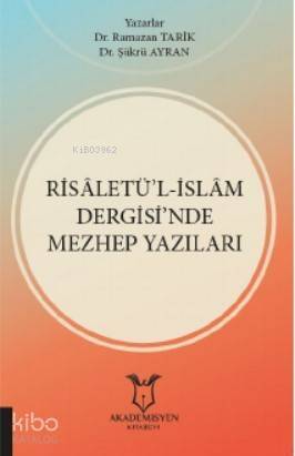 Risâletü'l-İslâm Dergisi'nde Mezhep Yazıları - 1