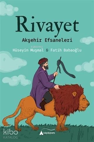 Rivayet - Akşehir Efsaneleri - 1