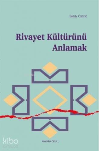 Rivayet Kültürünü Anlamak - 1