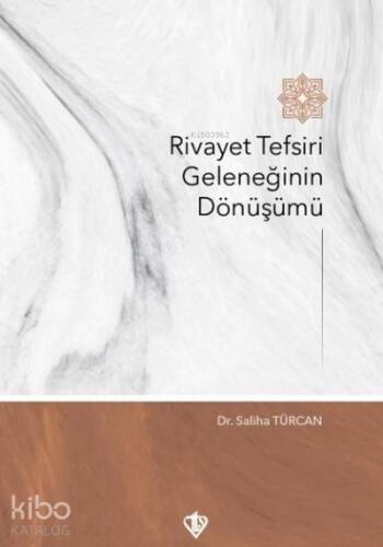 Rivayet Tefsiri Geleneğinin Dönüşümü - 1