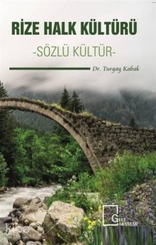 Rize Halk Kültürü - Sözlü Kültür - 1