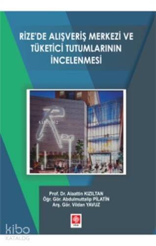 Rize'de Alışveriş Merkezi ve Yönetici Tutumlarının İncelenmesi - 1