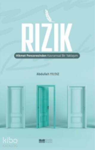 Rızık;Hikmet Penceresinden Kavramsal Bir Yaklaşım - 1