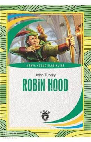 Robin Hood; Dünya Çocuk Klasikleri - 1