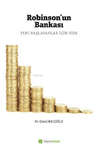 Robinson’un Bankası Yeni Başlayanlar İçin Risk - 1