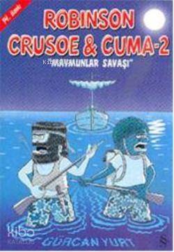 Robison Crusoe & Cuma 2; Maymunlar Savaşı - 1