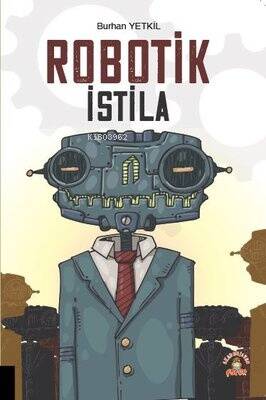 Robotik İstila - 1