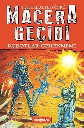 Robotlar Cehennemi - Macera Geçidi 16 - 1