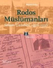 Rodos Müslümanları; Selam Gazetesi 1926-1936 - 1