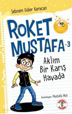 Roket Mustafa - 3 Aklım Bir Karış Havada - 1