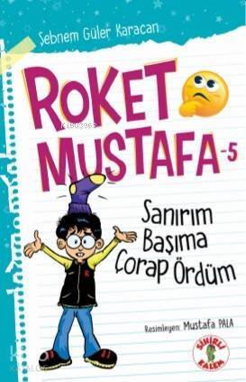 Roket Mustafa - 5 Sanırım Başıma Çorap Ördüm - 1