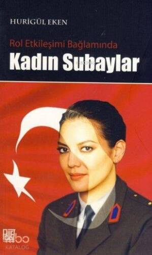 Rol Etkileşimi Bağlamında Kadın Subaylar - 1