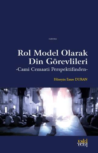 Rol Model Olarak Din Görevlileri;- Cami Cemaati Perspektifinden - - 1