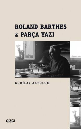 Roland Barthes & Parça Yazı - 1