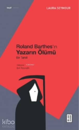 Roland Barthes’ın Yazarın Ölümü;Bir Tahlil - 1