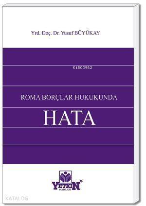 Roma Borçlar Hukukunda Hata - 1