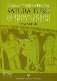 Roma Edebiyatında Satura Türü; Kelimenin Kökeni ve Edebi Gelişimi - 1