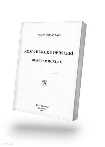 Roma Hukuku Dersleri ''Borçlar Hukuku'' - 1