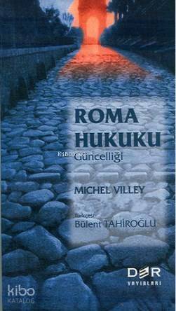 Roma Hukuku Güncelliği - 1