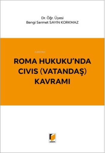 Roma Hukuku'nda CIVIS (Vatandaş) Kavramı - 1