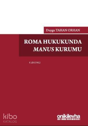 Roma Hukukunda Manus Kurumu - 1