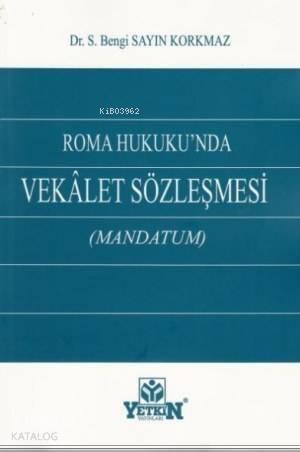 Roma Hukuku'nda Vekalet Sözleşmesi - 1