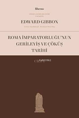 Roma İmparatorluğu’nun Gerileyiş ve Çöküş Tarihi (Cilt III) - 1